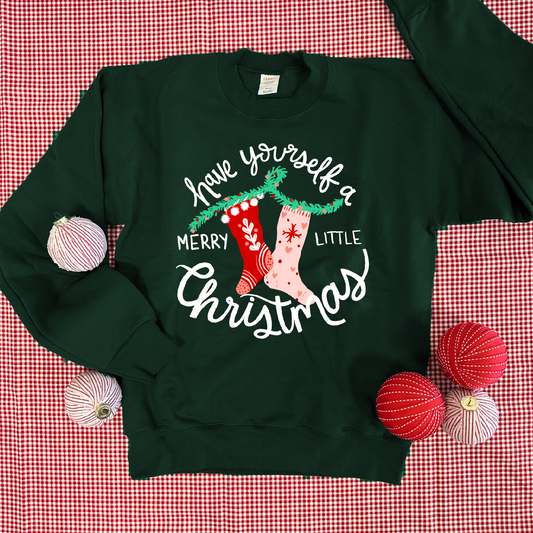 CHRISTMAS 2024: Have Yourself A Merry Little Christmas (SWEATSHIRT)